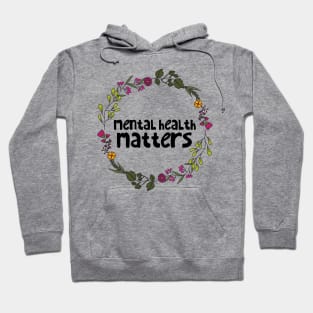 Mental Health Matters Hoodie